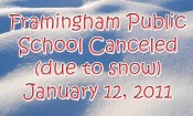 Framingham Public School Canceled Jan 12, 2011