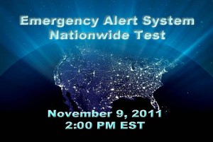 Emergency Alert System to perform nationwide test on Wednesday, November 9, 2011 at 2:00pm.