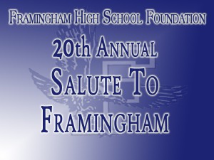 Framingham High School Foundation - 20th Annual Salute to Framingham (2012)