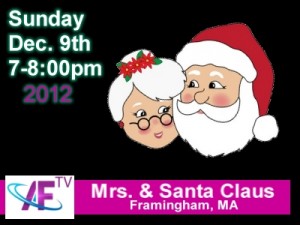 Santa and Mrs. Claus on Access Framingham TV December 9, 2012